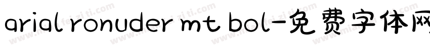 arial ronuder mt bol字体转换